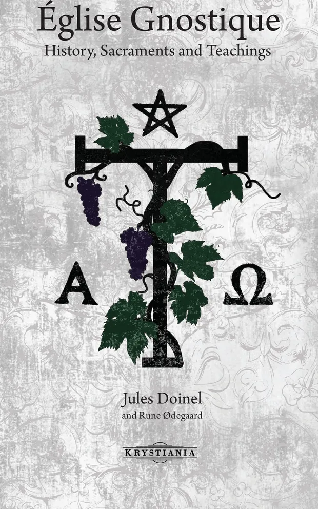 Église Gnostique: History, Sacraments and Teachings