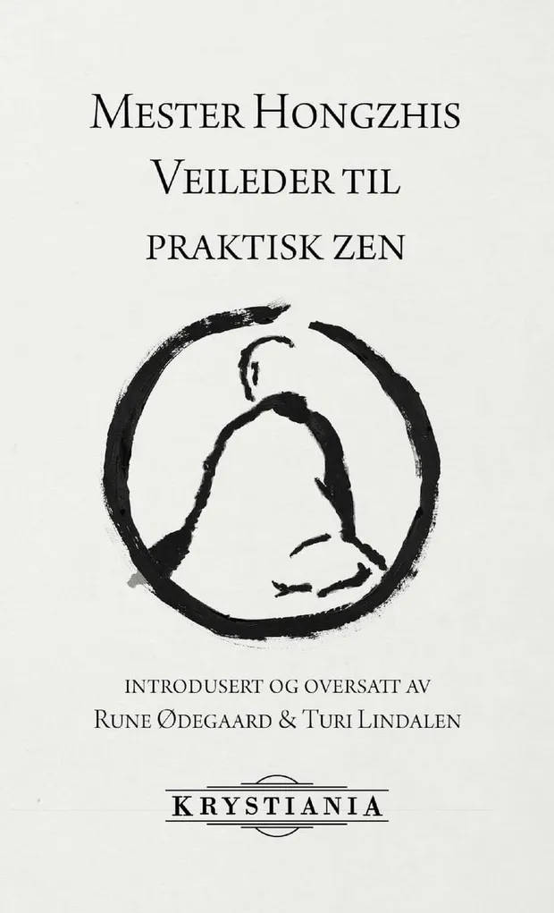 Mester Hongzhis veileder til praktisk zen
