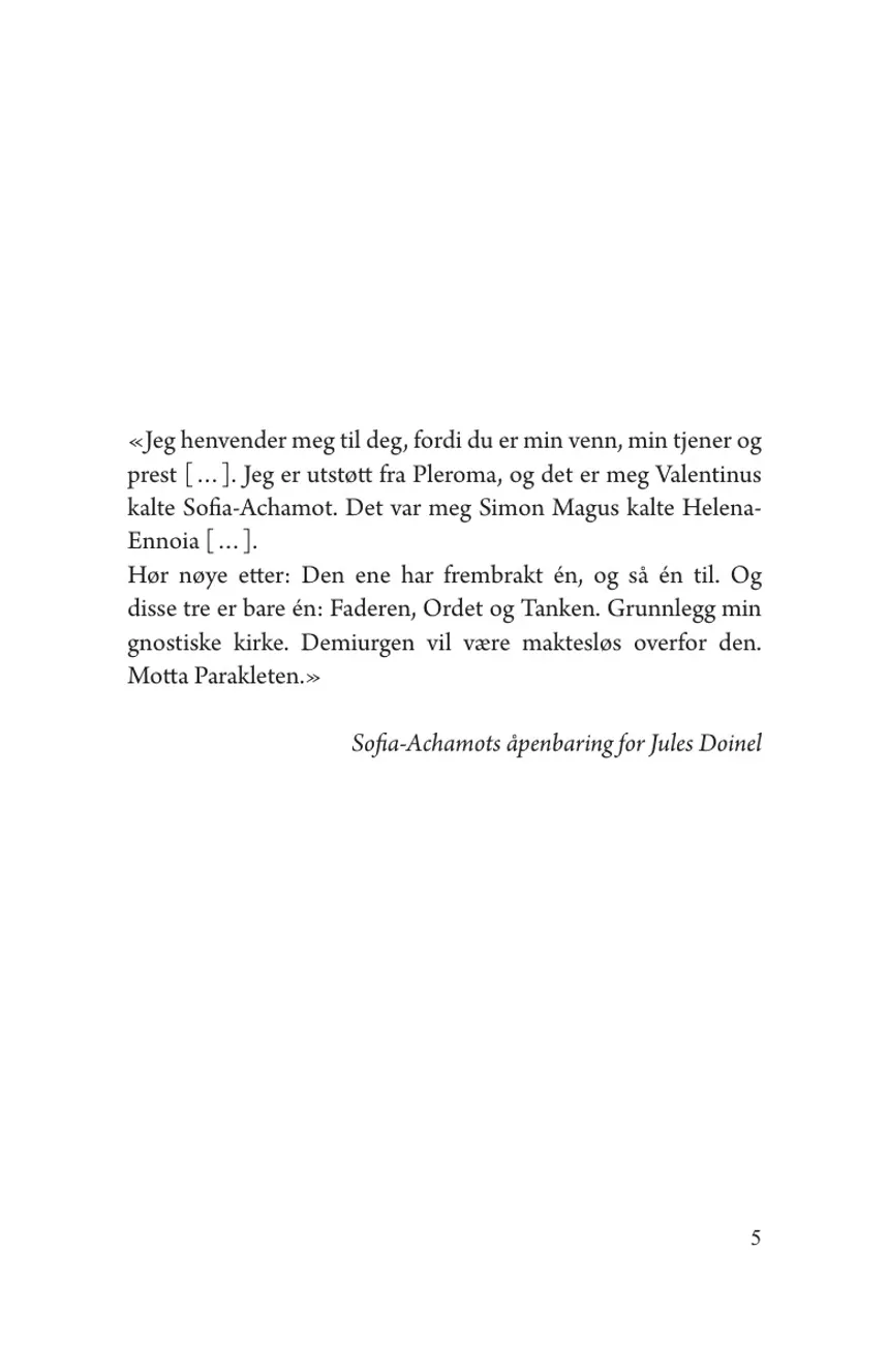 Side 5 — Eglise Gnostique: Den første gnostiske kirkens historie, sakramenter og lære